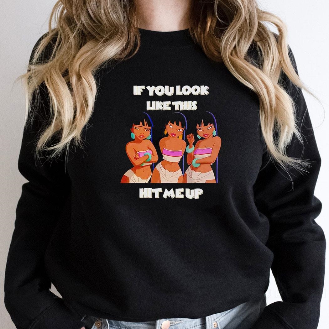 Chel If You Look Like This Hit Me Up Shirt