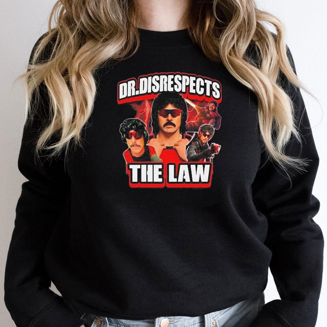 Funnyahhtees Dr Disrespects The Law Photo Shirt Funnyahhtees Dr Disrespects The Law Photo Shirt