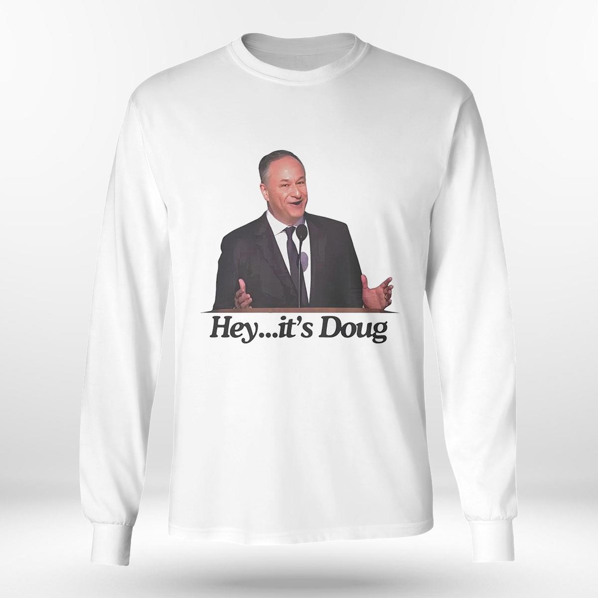 Hey Its Doug Emhoff And Kamala Harris Shirt Hey Its Doug Emhoff And Kamala Harris Shirt