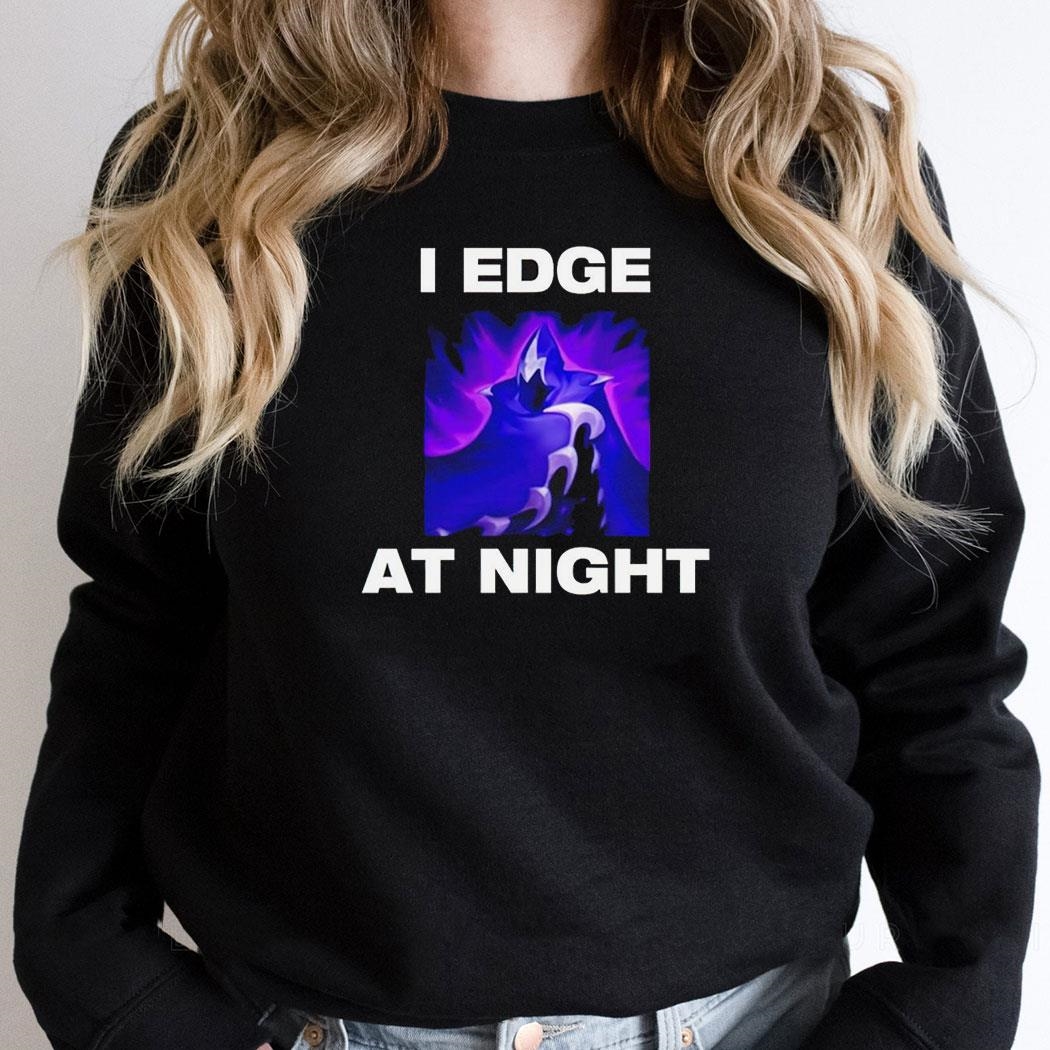 I Edge At Night League Of Legends Game Tee Shirt