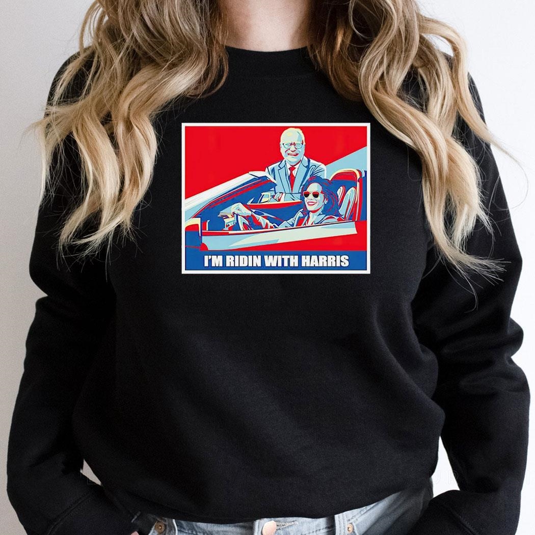 Im Ridin With Harris And Tim Walz Shirt