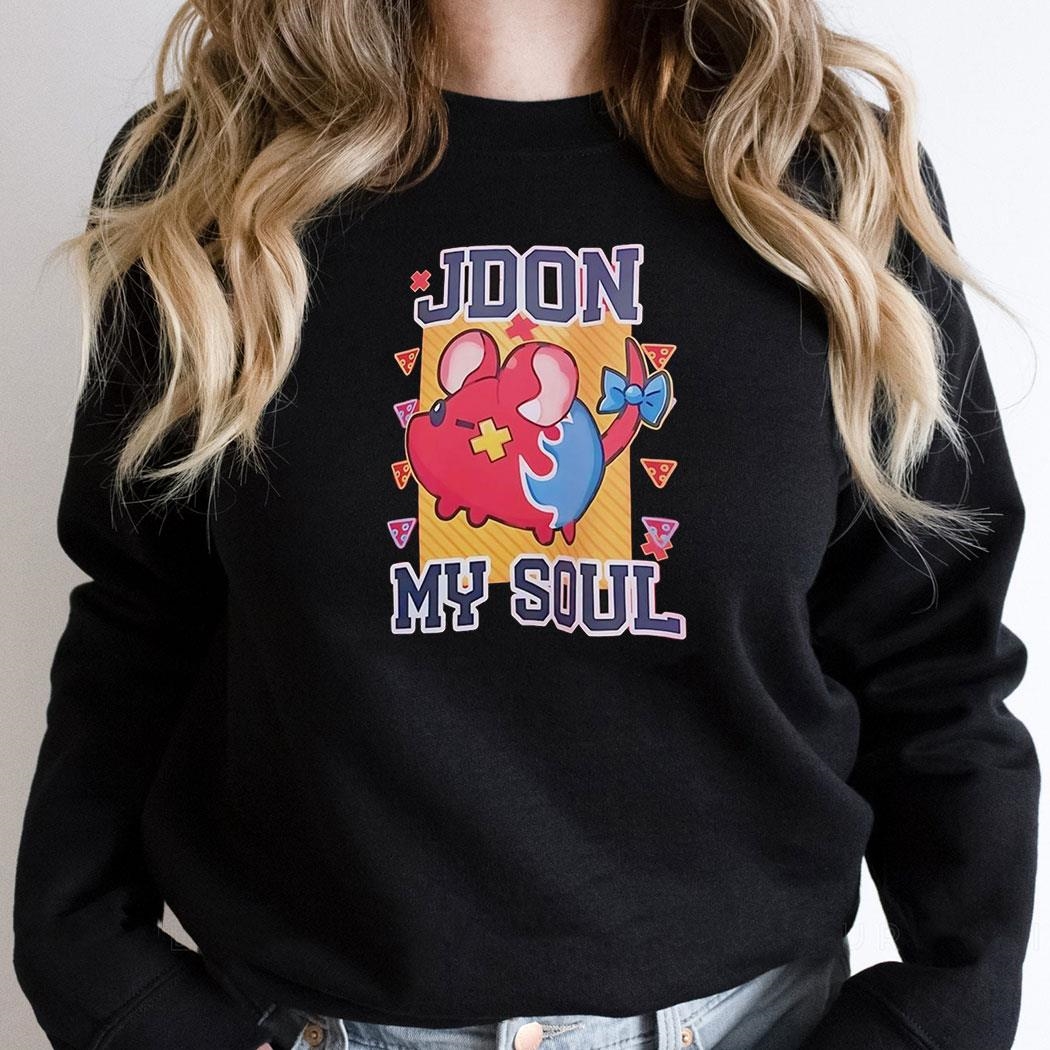 Jdon My Soul Shirt