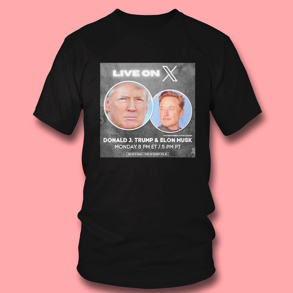 Live On Donald Jtrump And Elon Musk Shirt Live On Donald Jtrump And Elon Musk Shirt
