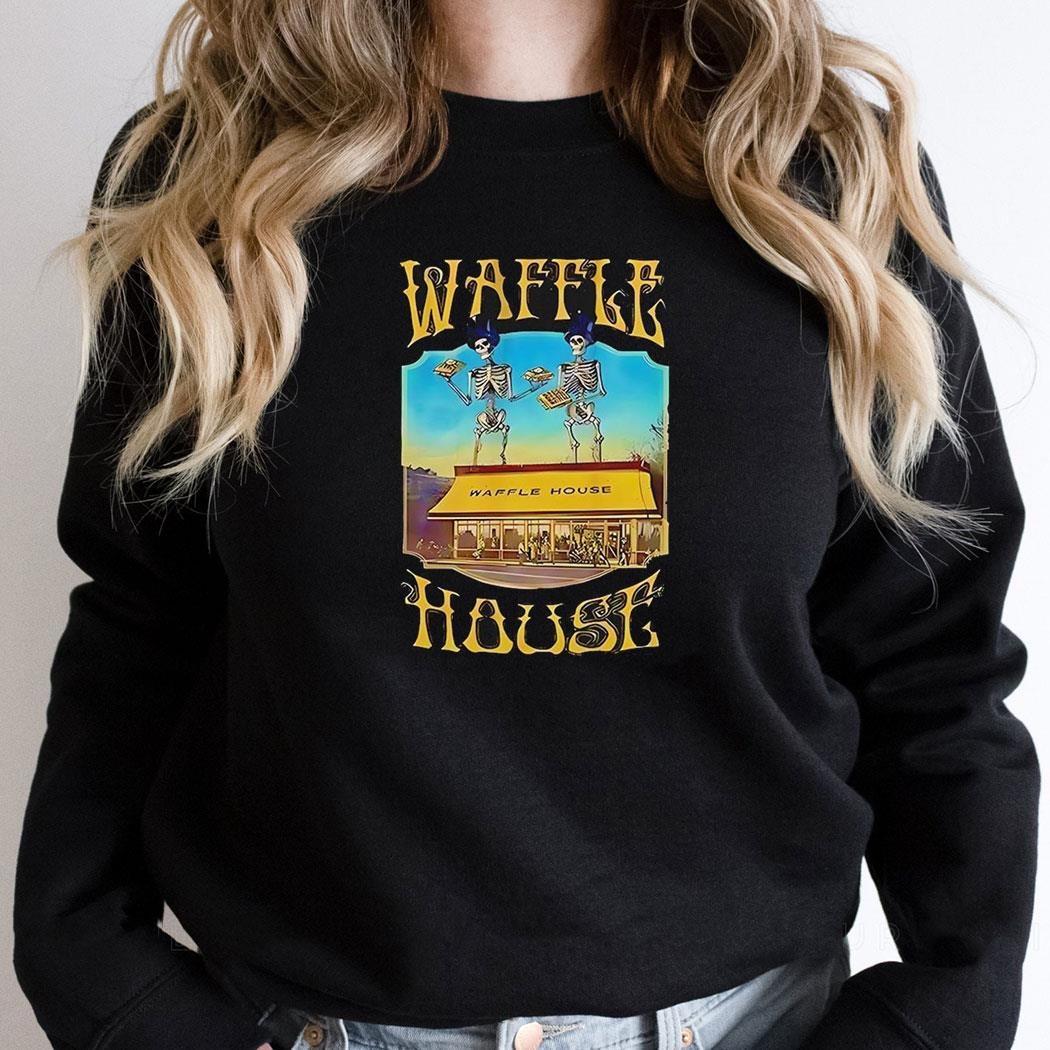 Skeleton Waffle House Shirt Skeleton Waffle House Shirt
