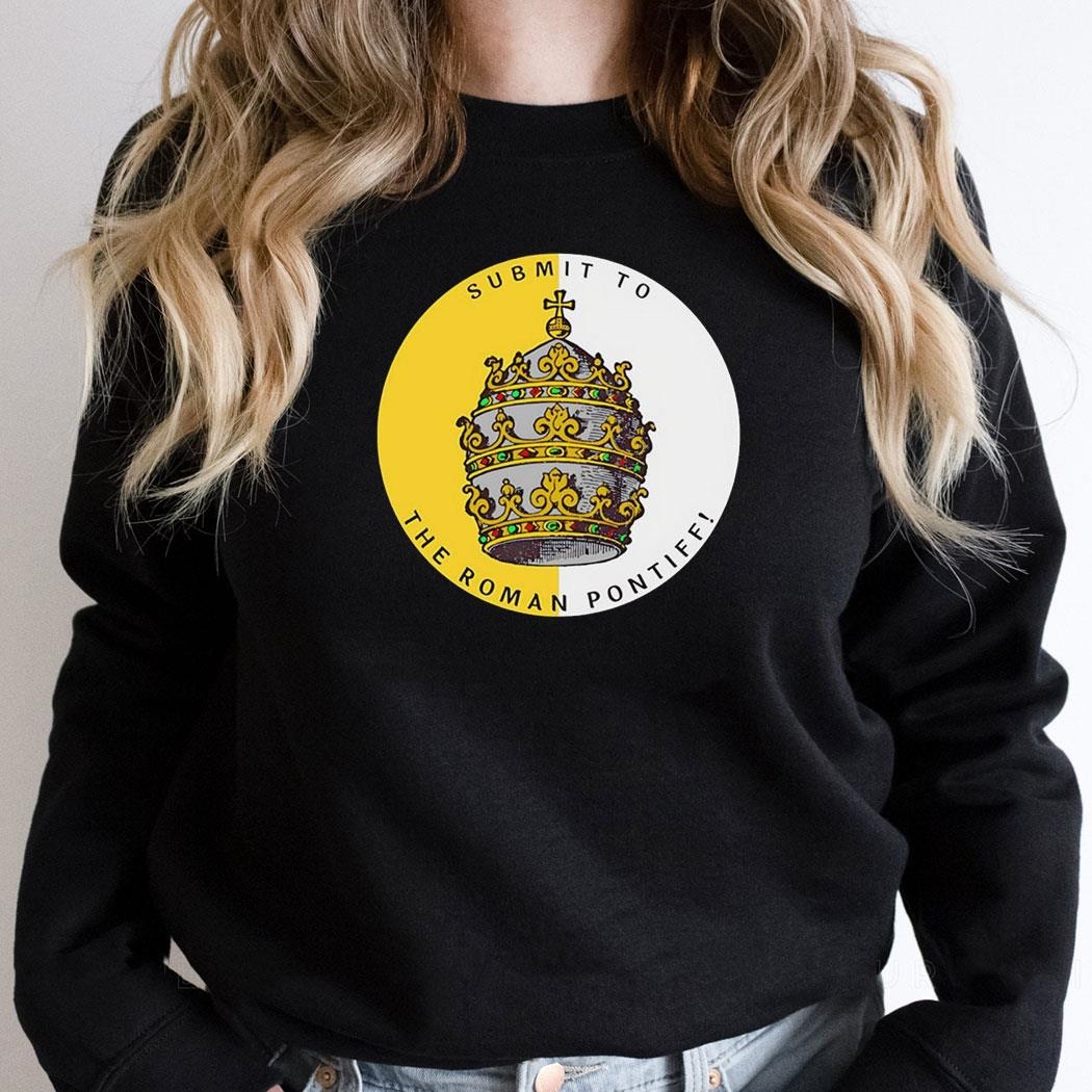 Submit To The Roman Pontiff Crown Logo Shirt