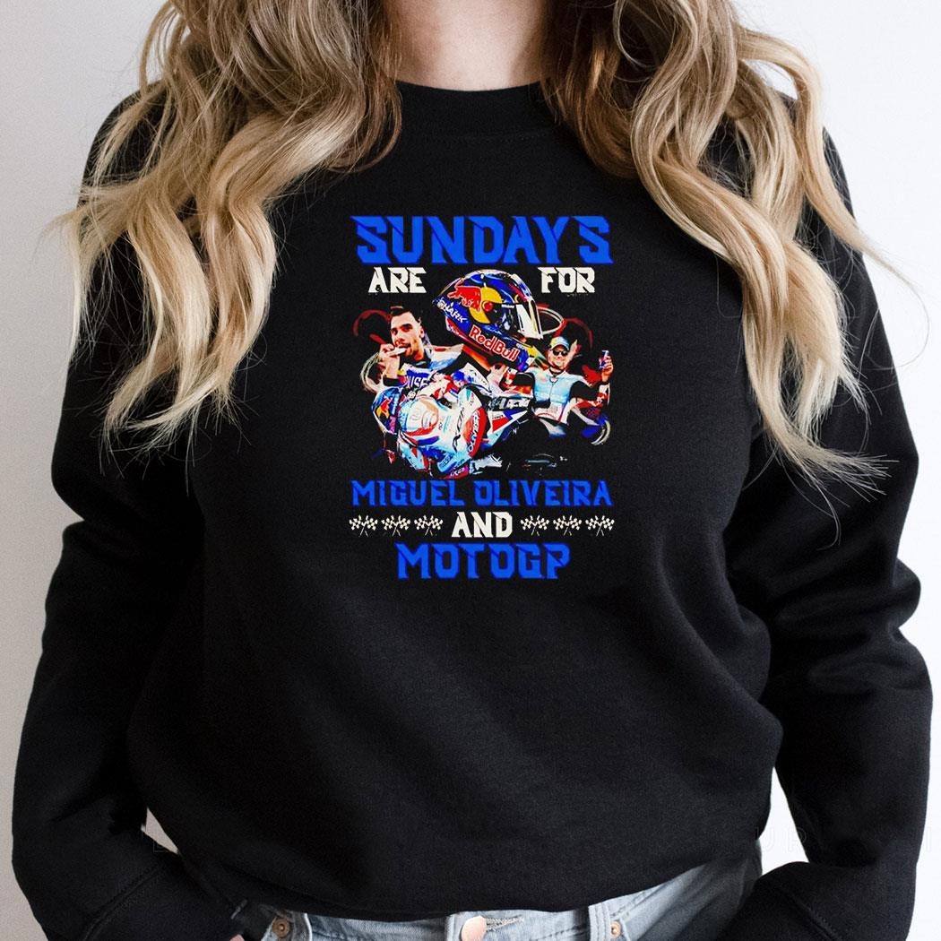 Sundays Are For Miguel Oliveira And Motogp Shirt Sundays Are For Miguel Oliveira And Motogp Shirt