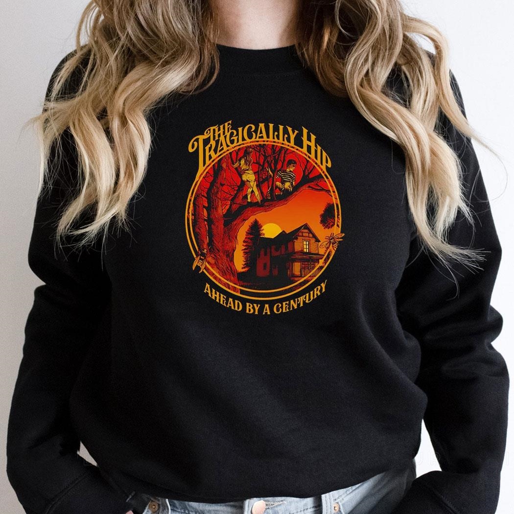 The Tragically Hip Ahead By A Century Shirt
