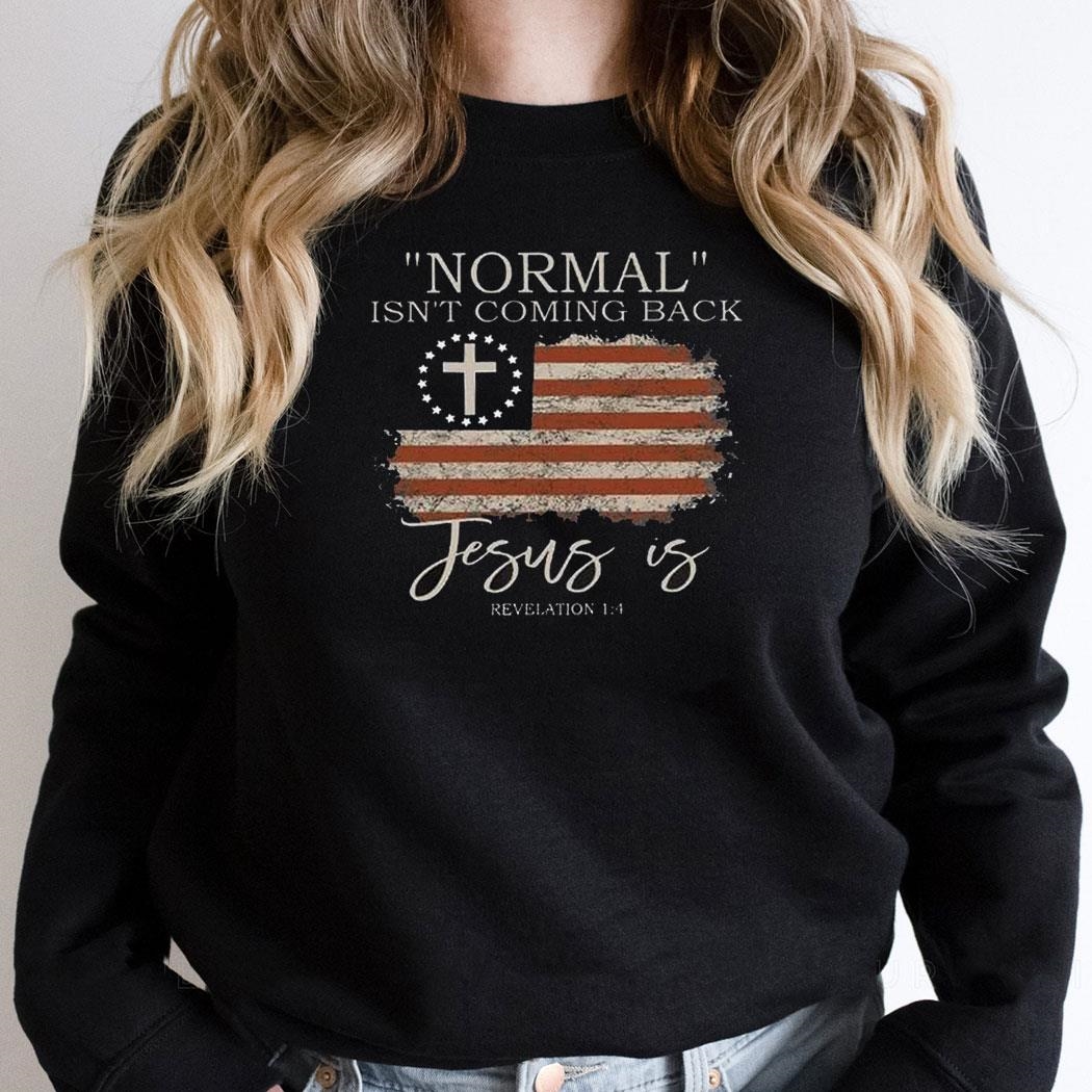 Womens Retro Faith Normal Isnt Coming Back Shirt Womens Retro Faith Normal Isnt Coming Back Shirt