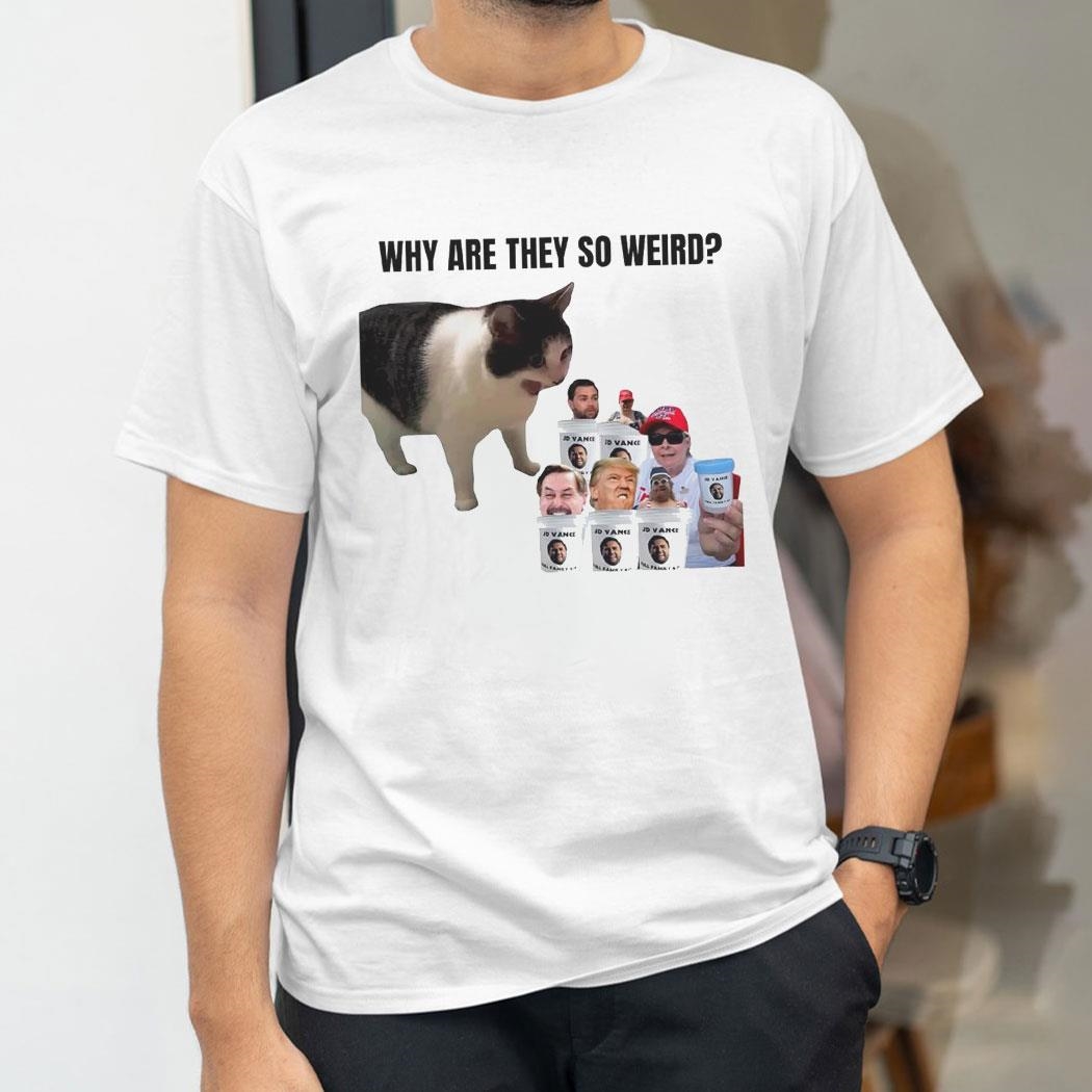Cat Jd Vance Full Family Kit Why Are They So Weird Shirt