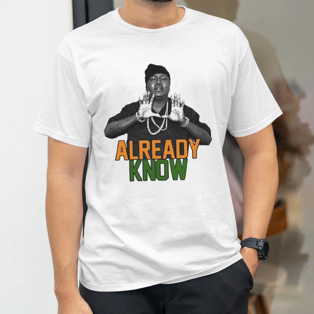 Dade Wear Dade X Trick Daddy U Already Know 2024 Shirt