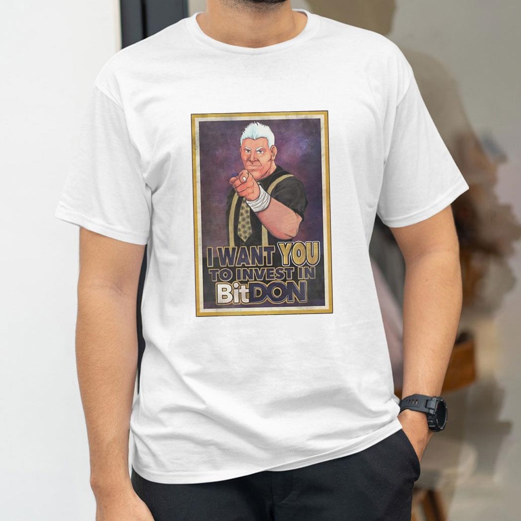 Donald J Bitdon I Want You To Invest In Bitdon Poster Shirt