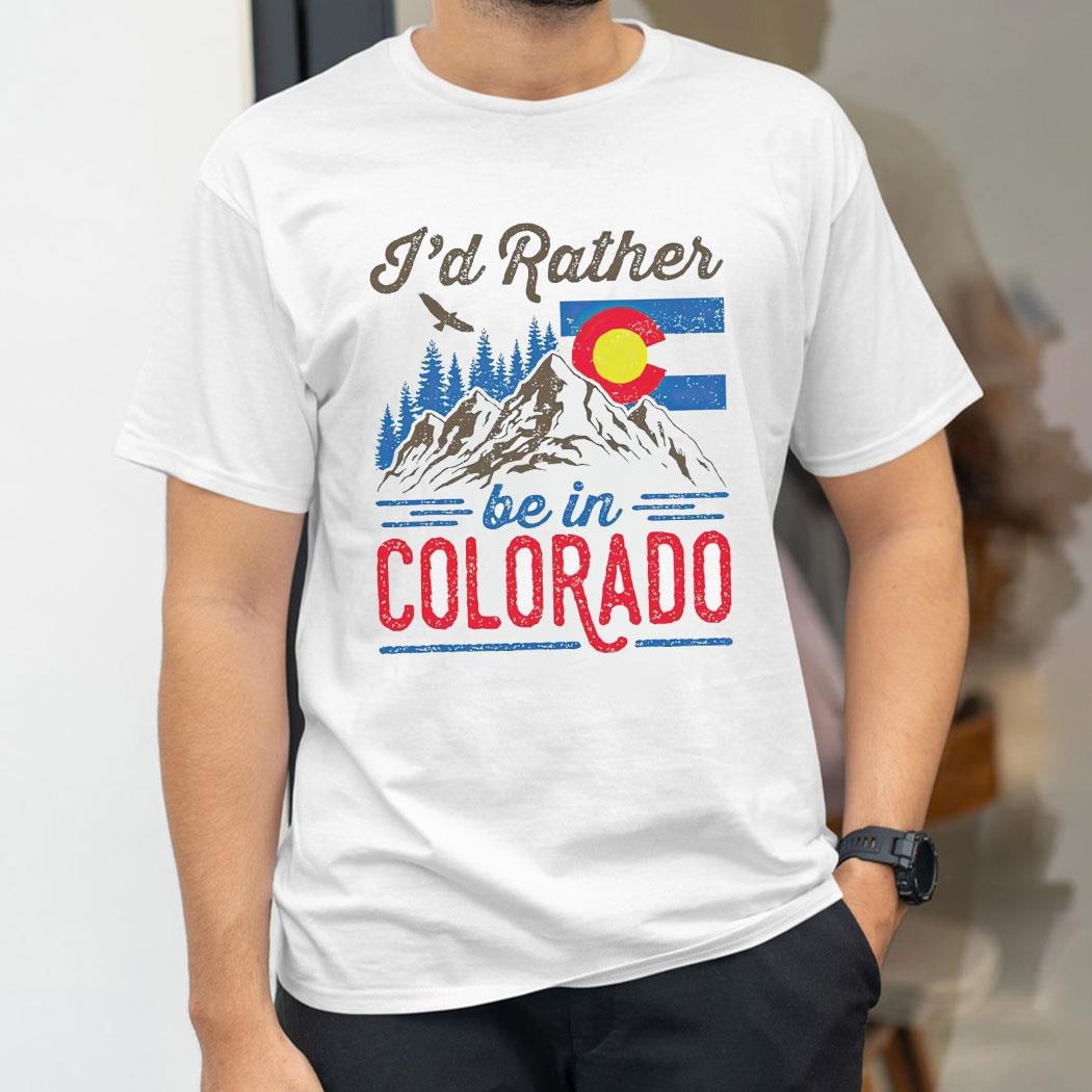Id Rather Be In Colorado Born And Raised Vermont State Flag Shirt