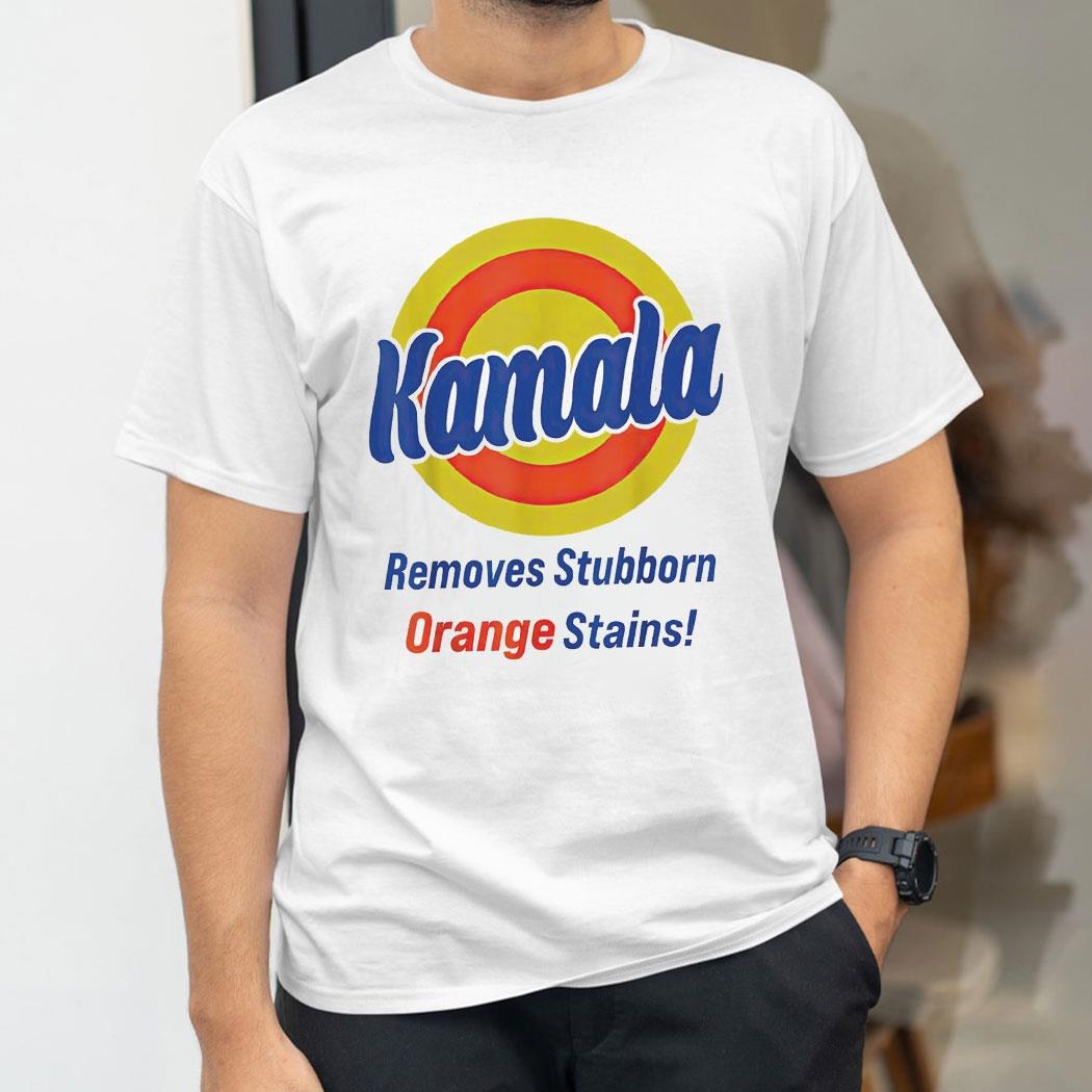 Kamala Harris 2024 Removes Stubborn Orange Stains Trending Shirt