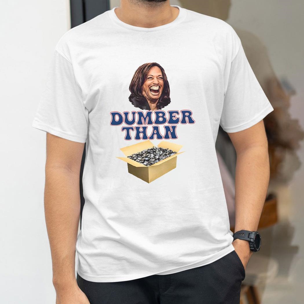 Kamala Harris Dumber Than Box Of Rocks Shirt Hoodie