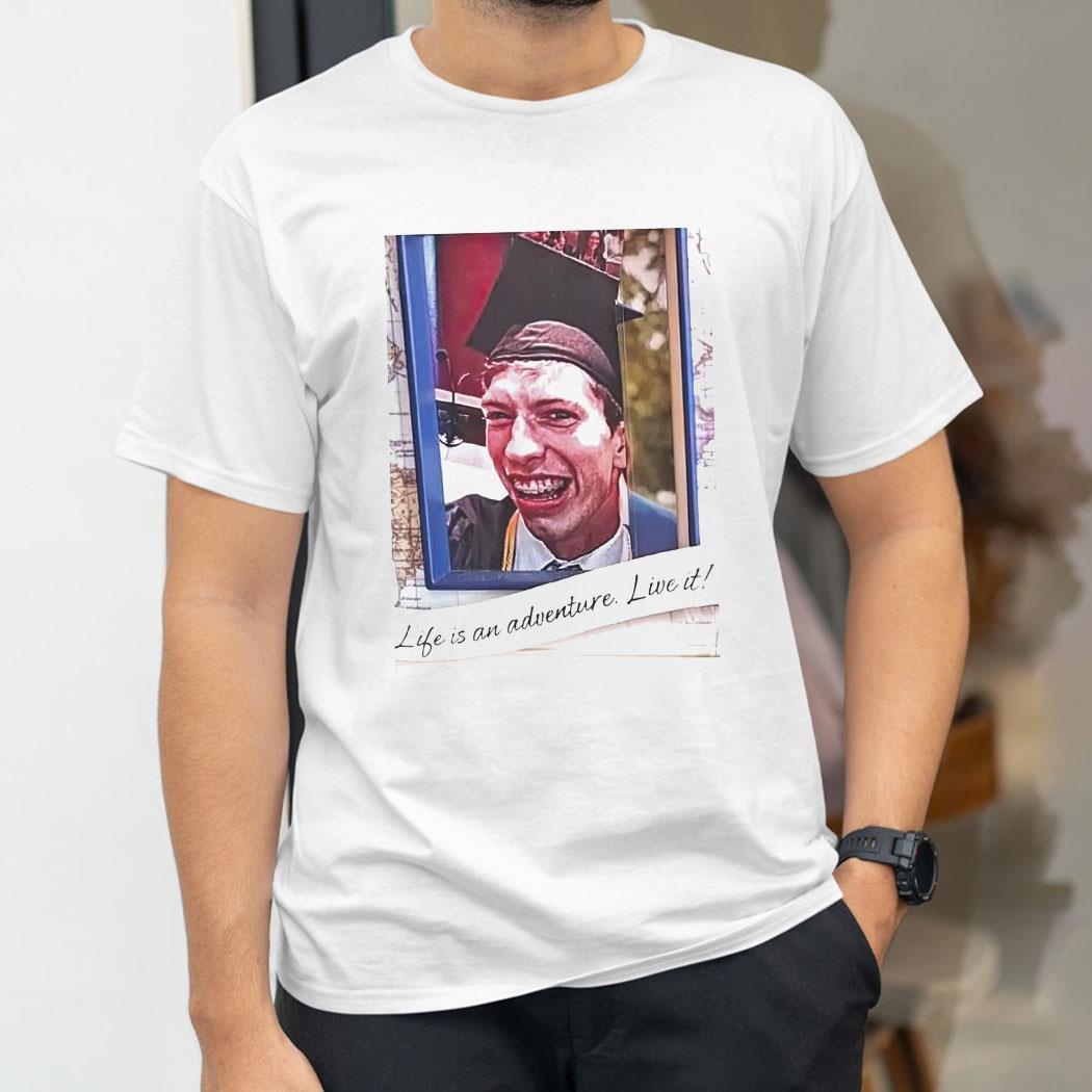 Life Is An Adventure Live It Shirt Life Is An Adventure Live It Shirt