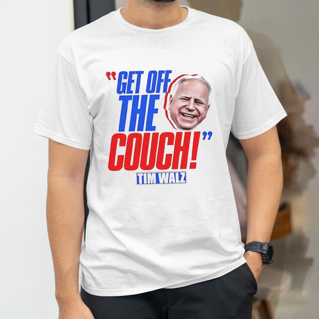 Tim Walz Get Off The Couch Face Shirt Tim Walz Get Off The Couch Face Shirt