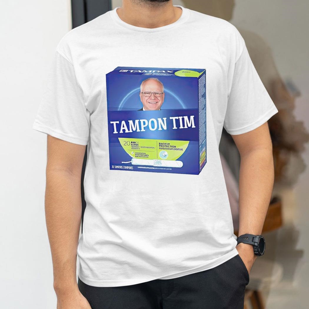 Tim Walz Tampon Tim And Kamala Harris 2024 Shirt Tim Walz Tampon Tim And Kamala Harris 2024 Shirt