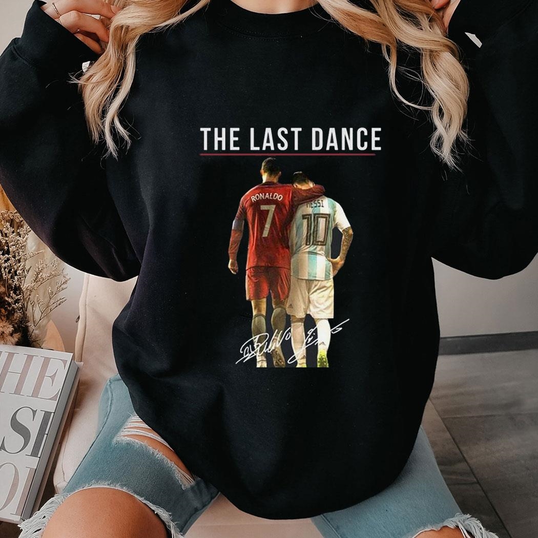 The Last Dance Messi Ronaldo Thank You For The Memories Shirt