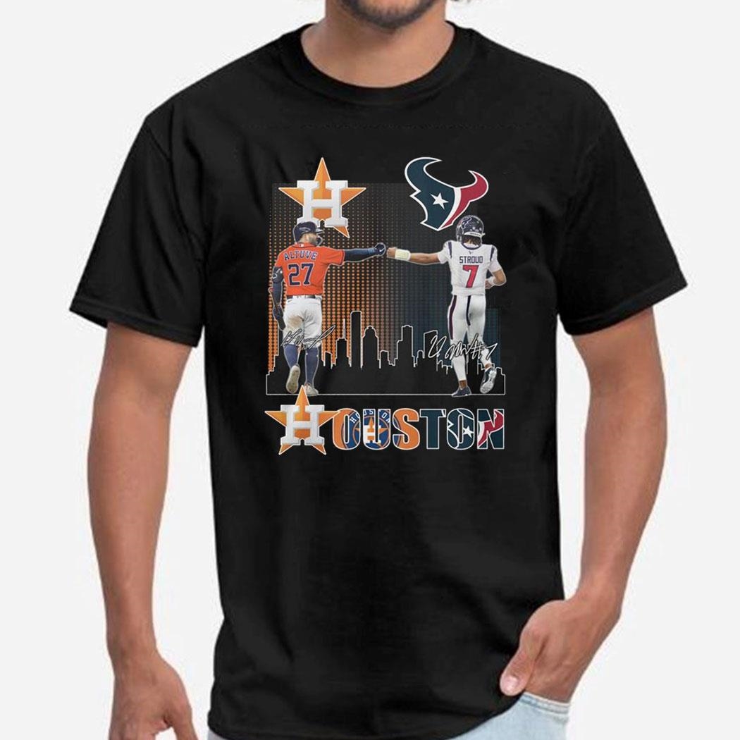Houston Astros Altuve Baseball Houston Texans Stroud Football Proud Shirt Houston Astros Altuve Baseball Houston Texans Stroud Football Proud Shirt