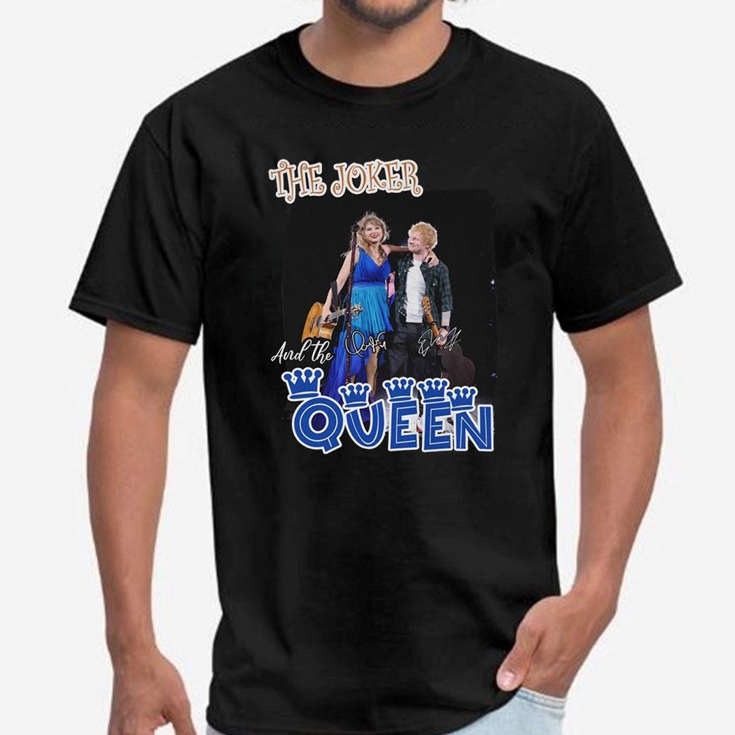 Taylor Swift Ed Sheeran The Joker And The Queen Shirt Taylor Swift Ed Sheeran The Joker And The Queen Shirt
