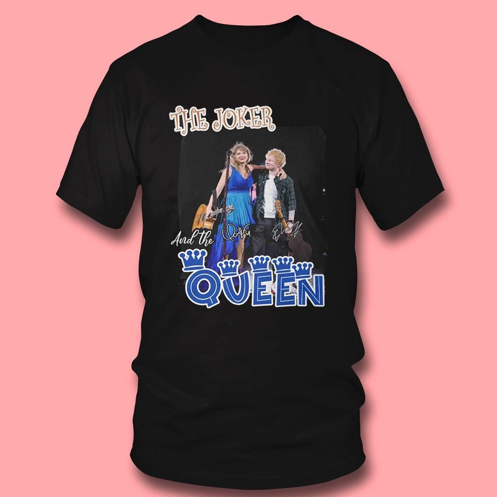Taylor Swift Ed Sheeran The Joker And The Queen Shirt Taylor Swift Ed Sheeran The Joker And The Queen Shirt