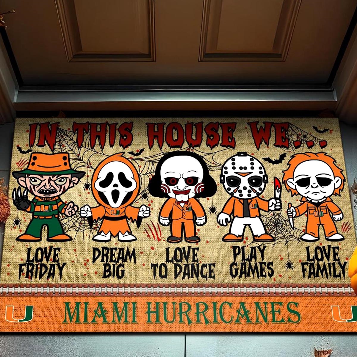 Miami Hurricanes In This House We Love Family Dream Big Halloween Horror Movies Doormat