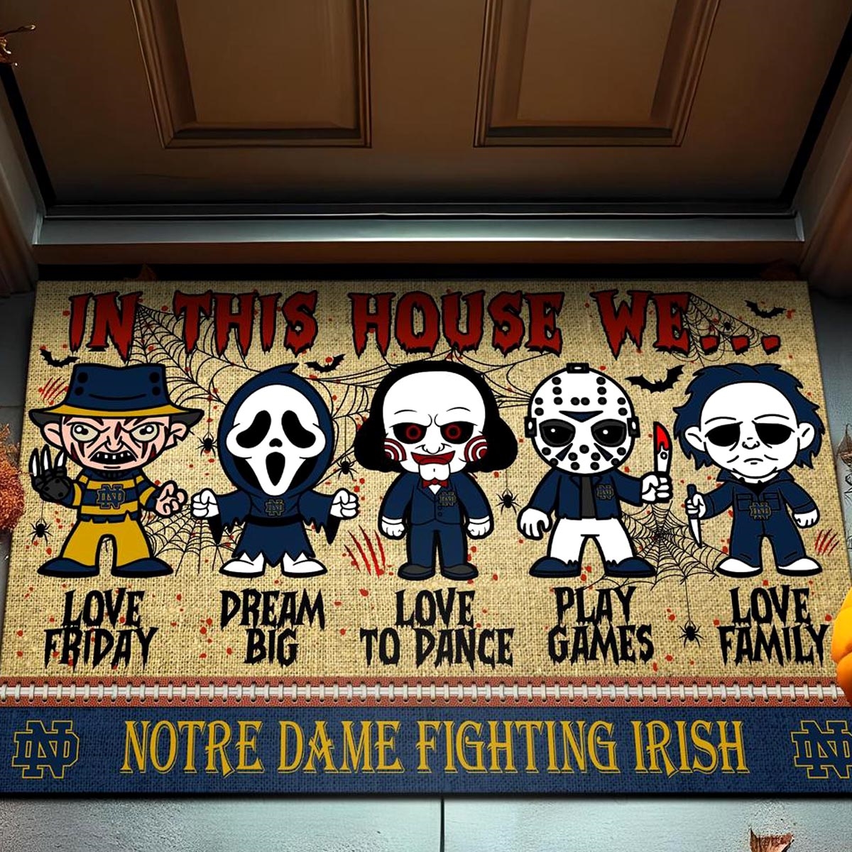 Notre Dame Fighting Irish In This House We Love Family Dream Big Halloween Horror Movies Doormat
