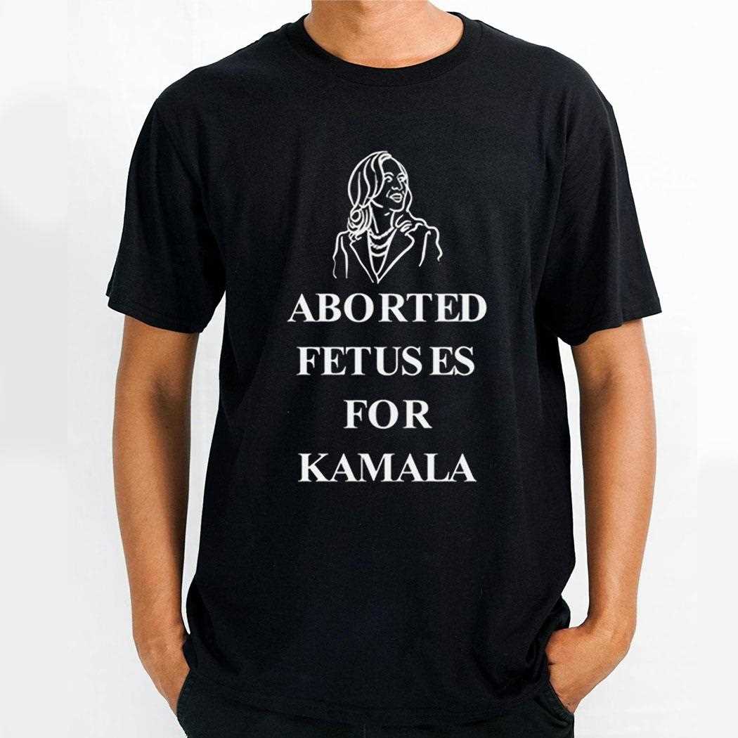 Alex Rosen Aborted Fetuses For Kamala T-shirt Hoodie Alex Rosen Aborted Fetuses For Kamala T-shirt Hoodie