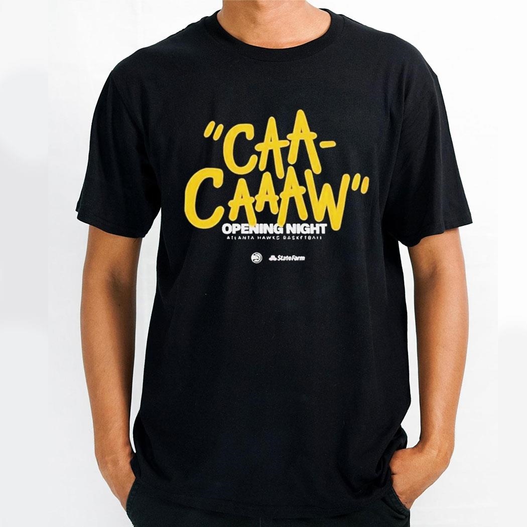 Caa Caaaw Opening Night Atlanta Hawks Basketball Nba 2024 Shirt Caa Caaaw Opening Night Atlanta Hawks Basketball Nba 2024 Shirt