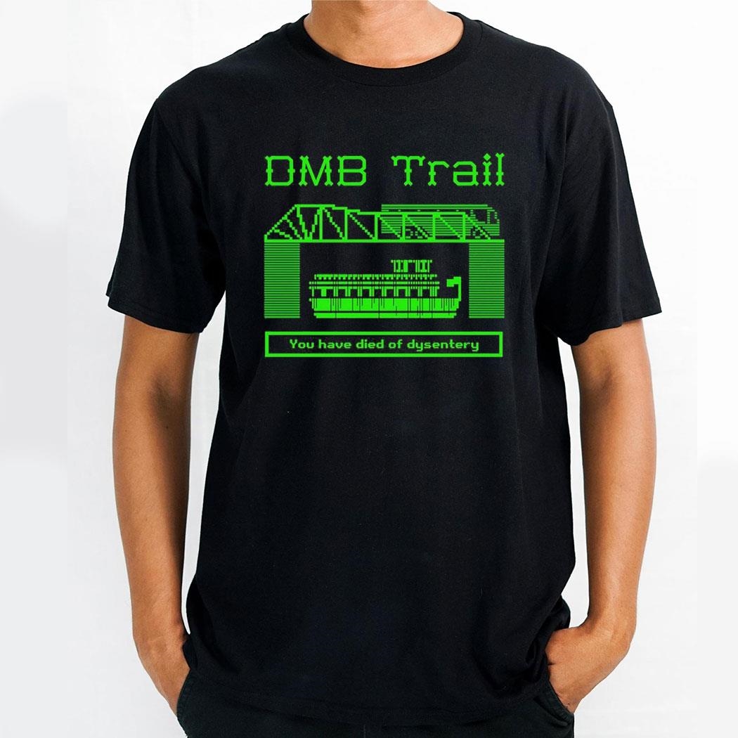 Dmb Trail Shirt