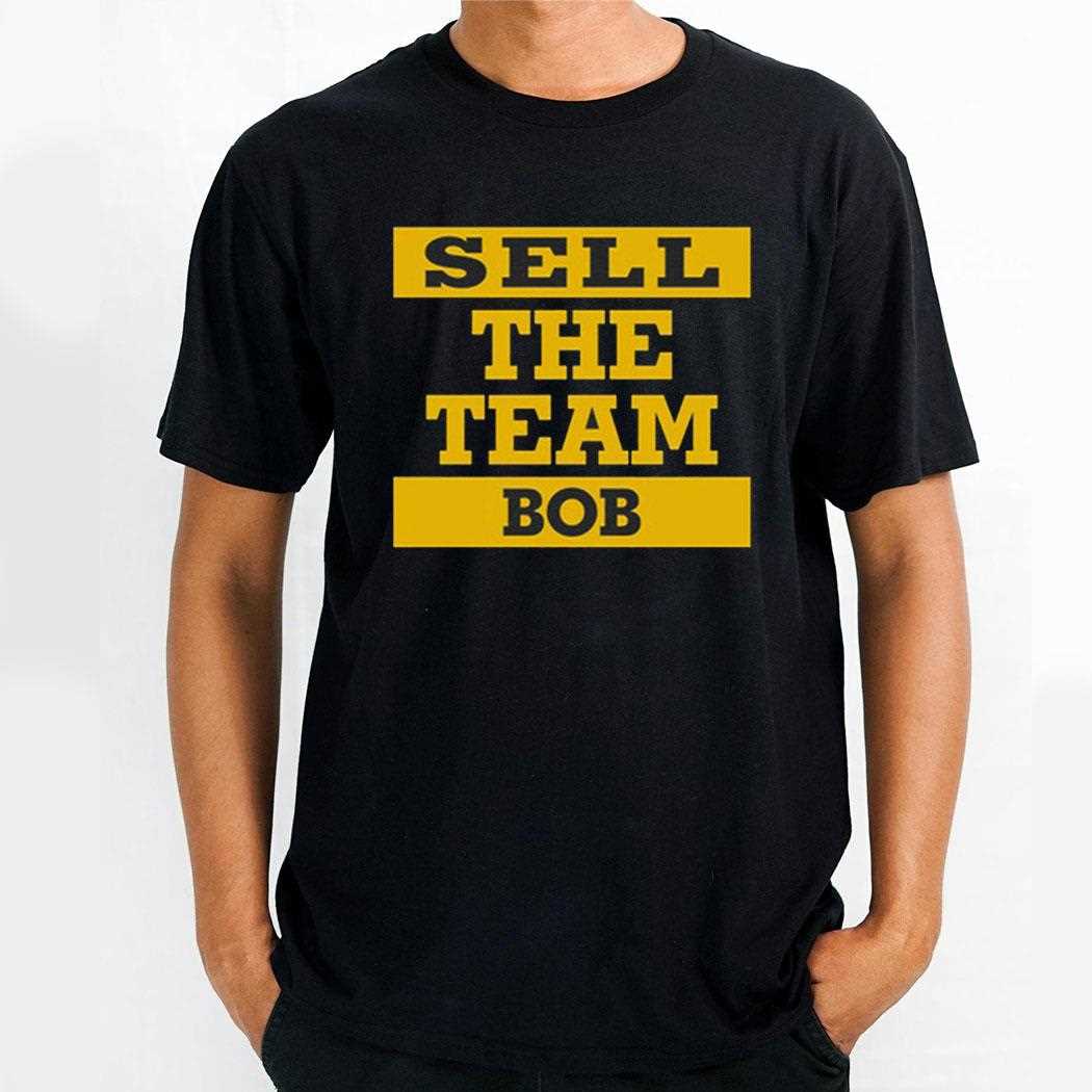 Sell The Team Bob Pirates T-shirt Hoodie
