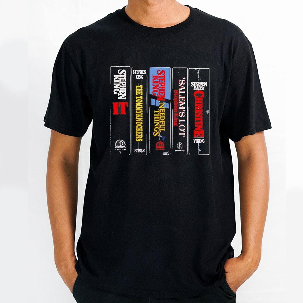 Stephen King Books It The Tommyknockers Needful Things Salems Lot And Christine The Kins Library Shirt