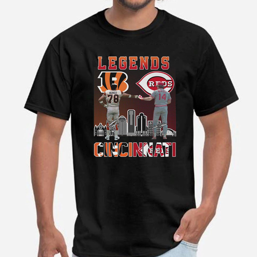 Cincinnati Reds Peter Rose The Legends Cincinnati Bengals Anthony Munoz Shirt Hoodie