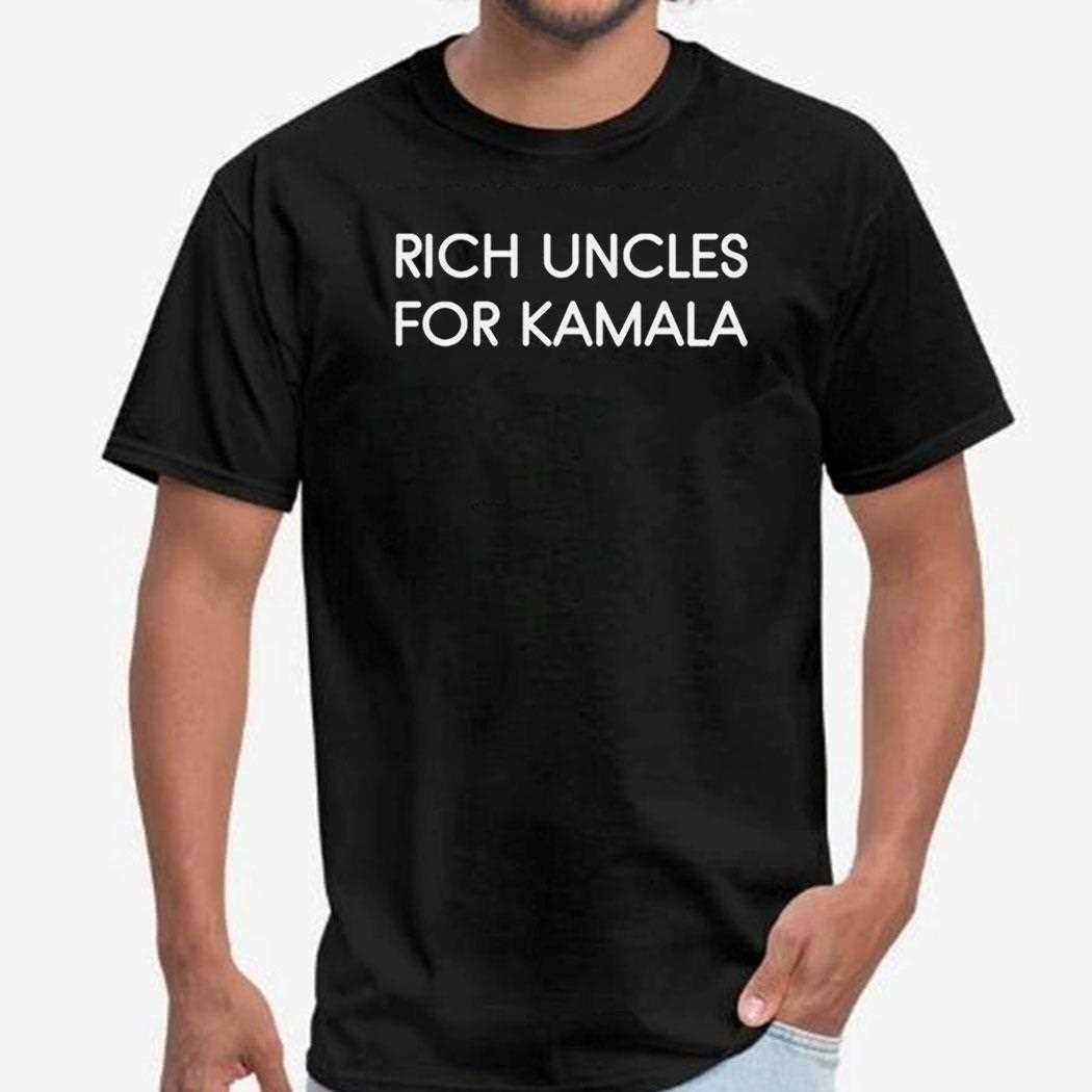 Rich Uncles For Kamala Shirt Hoodie