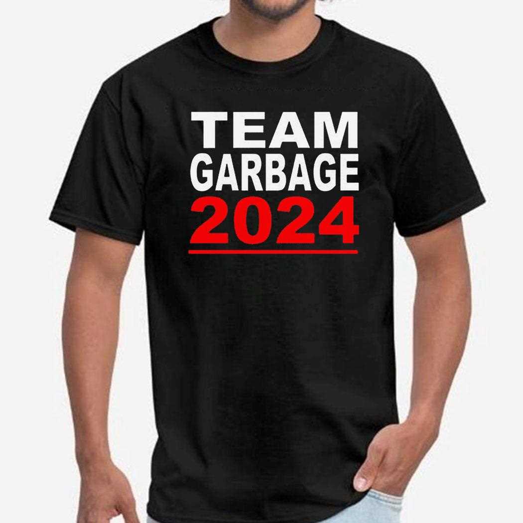 Team Garbage For Trump 2024 Maga Shirt Hoodie Team Garbage For Trump 2024 Maga Shirt Hoodie