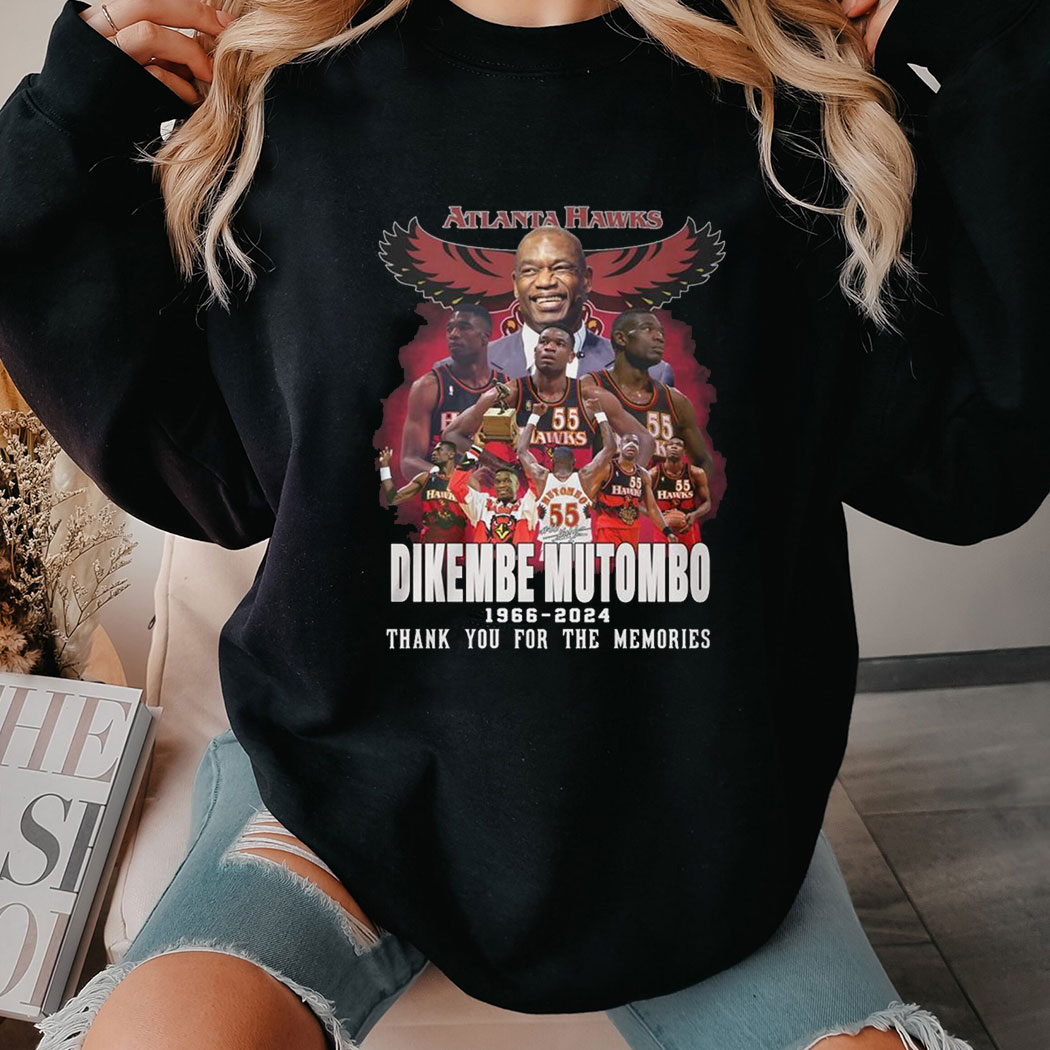 Atlanta Hawks Dikembe Mutombo 1966 2024 Thank You For The Memories Shirt Hoodie Atlanta Hawks Dikembe Mutombo 1966 2024 Thank You For The Memories Shirt Hoodie