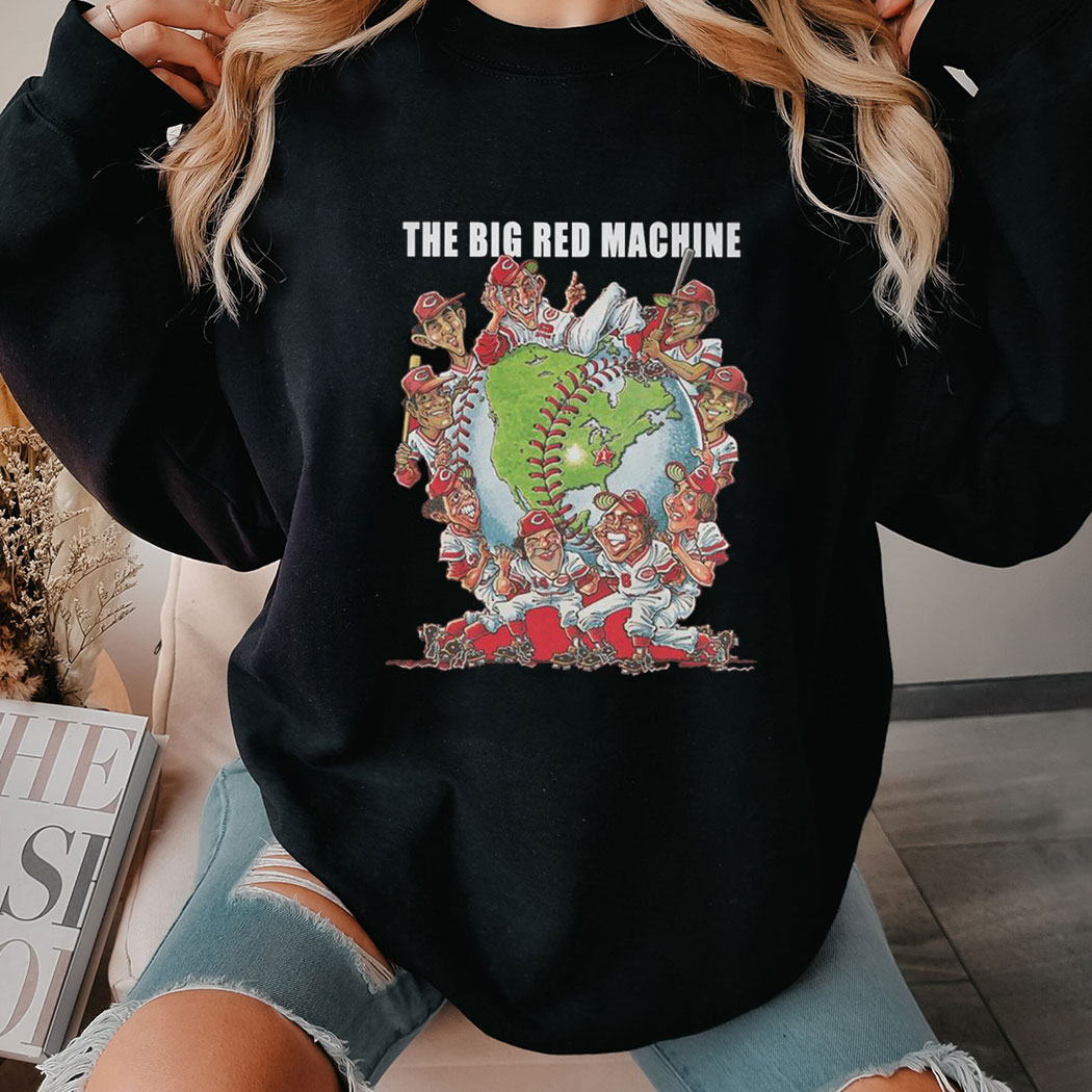 Cincinnati Reds The Big Red Machine The Legends Shirt Hoodie Cincinnati Reds The Big Red Machine The Legends Shirt Hoodie