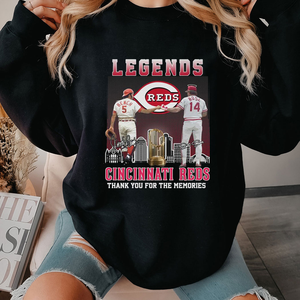 Cincinnati Reds The Legends Peter Rose Johnny Bench Thank You For The Memories Shirt Hoodie Cincinnati Reds The Legends Peter Rose Johnny Bench Thank You For The Memories Shirt Hoodie