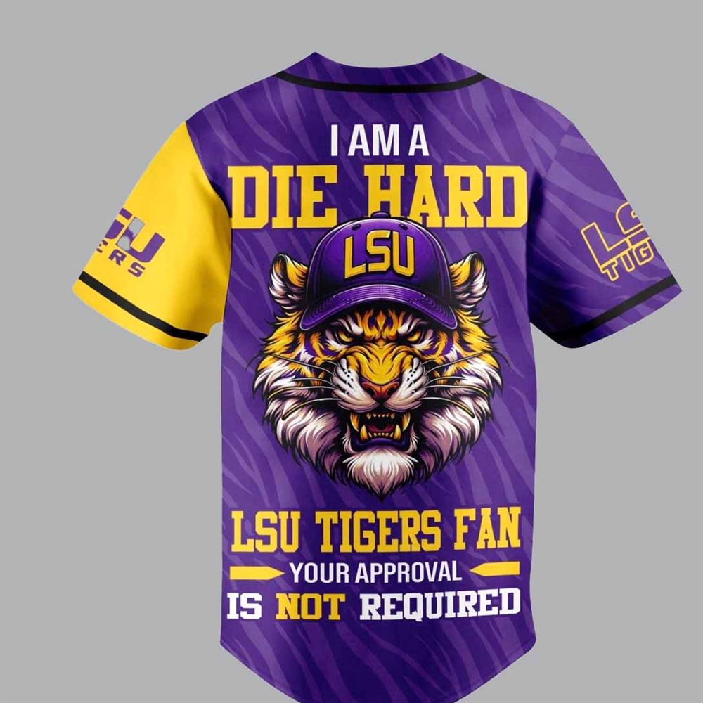 Geaux Tigers I Am A Die Hard Lsu Tigers Fan Custom Baseball Jersey Geaux Tigers I Am A Die Hard Lsu Tigers Fan Custom Baseball Jersey