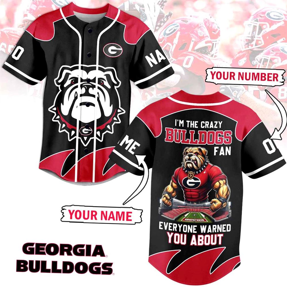 I Am A Die Hard Georgia Bulldogs Fan Custom Baseball Jersey I Am A Die Hard Georgia Bulldogs Fan Custom Baseball Jersey