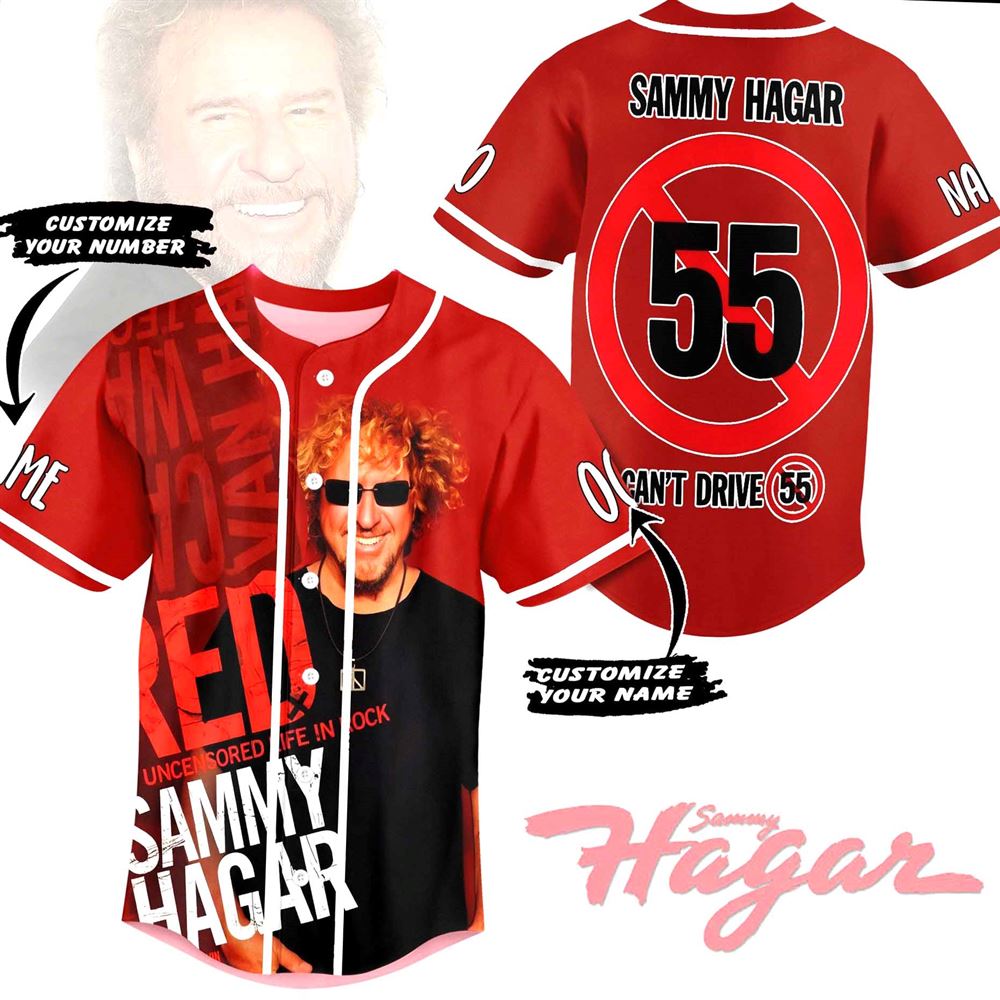 Sammy Hagar Can’t Drive 55 Custom Baseball Jersey