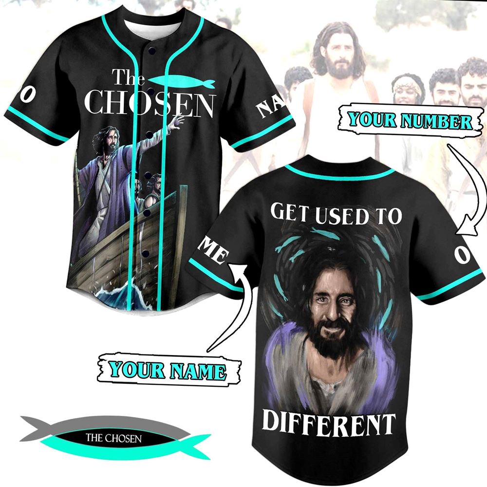 The Chosen Get Used To Different Custom Baseball Jersey The Chosen Get Used To Different Custom Baseball Jersey