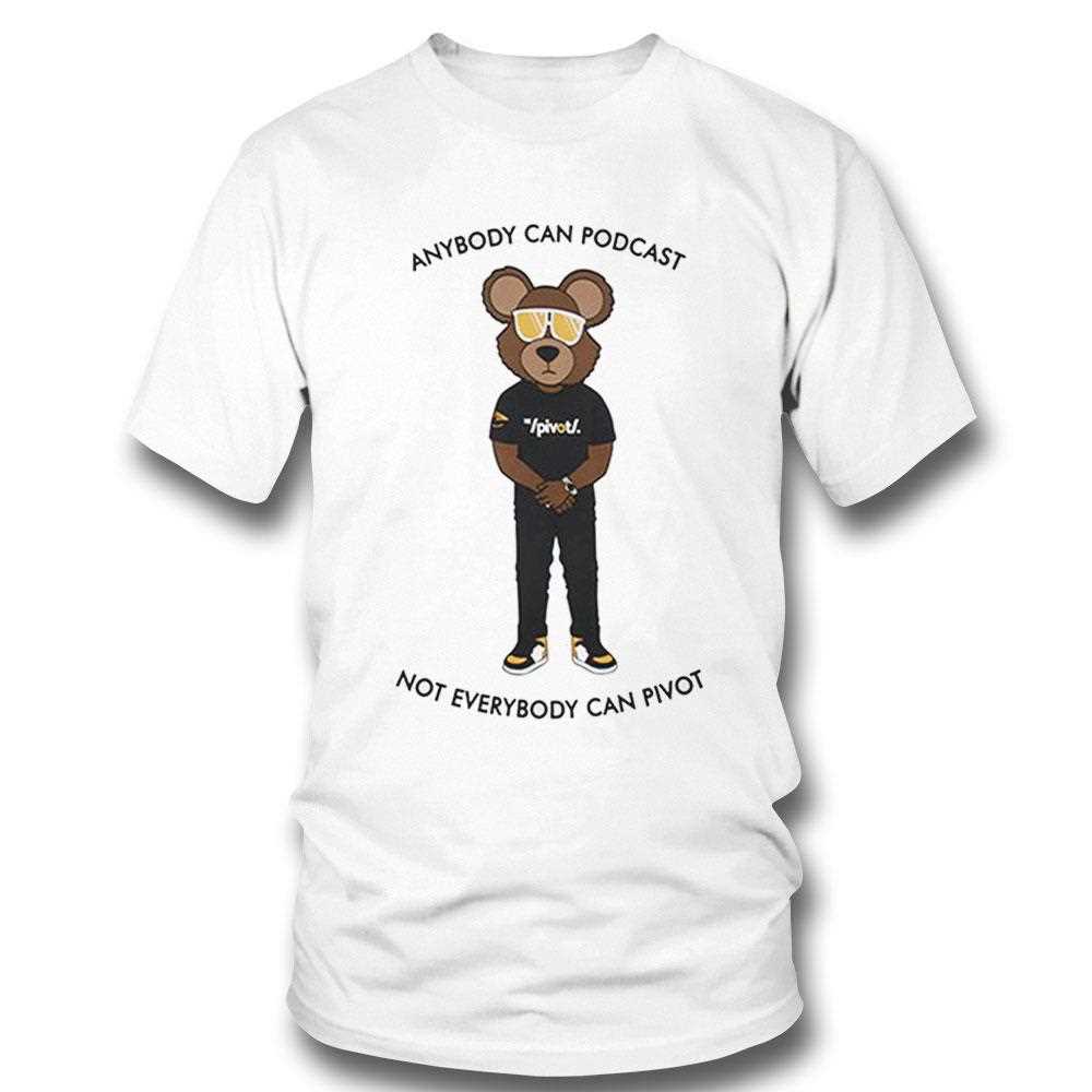 Channing Crowder Anybody Can Podcast Not Everybody Can Pivot Shirt Channing Crowder Anybody Can Podcast Not Everybody Can Pivot Shirt