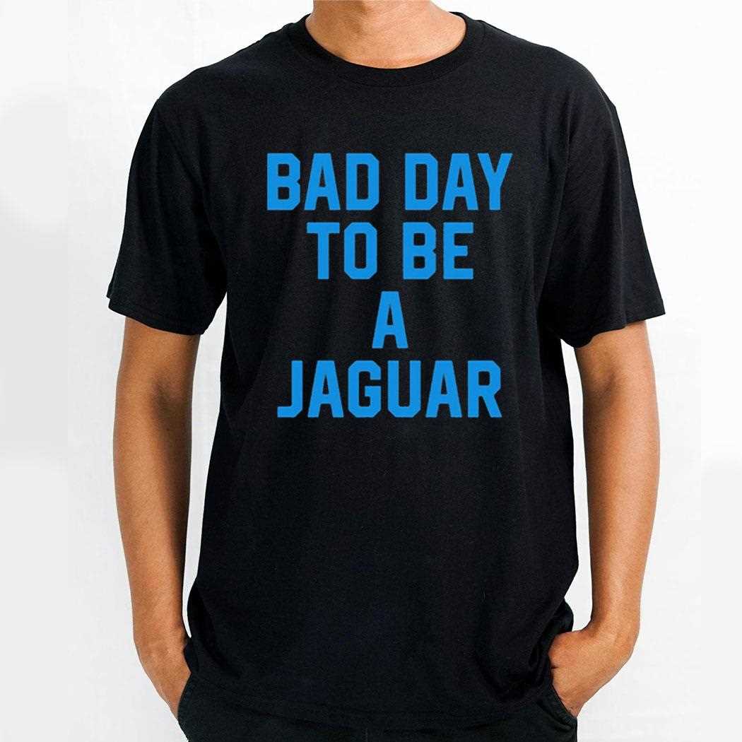 Dan Campbell Bad Day To Be A Jaguar Shirt