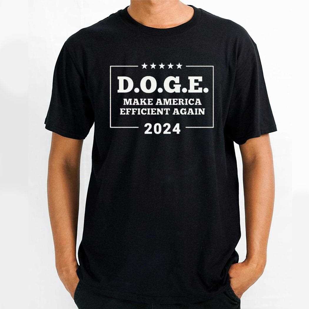Doge Make America Efficient Again 2024 Shirt