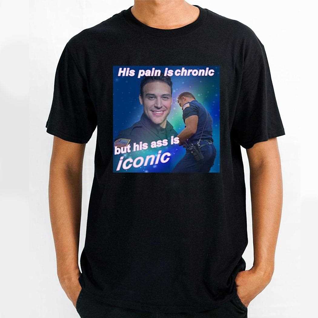Eddie Diaz His Pain Is Chronic But His Ass Is Iconic Shirt