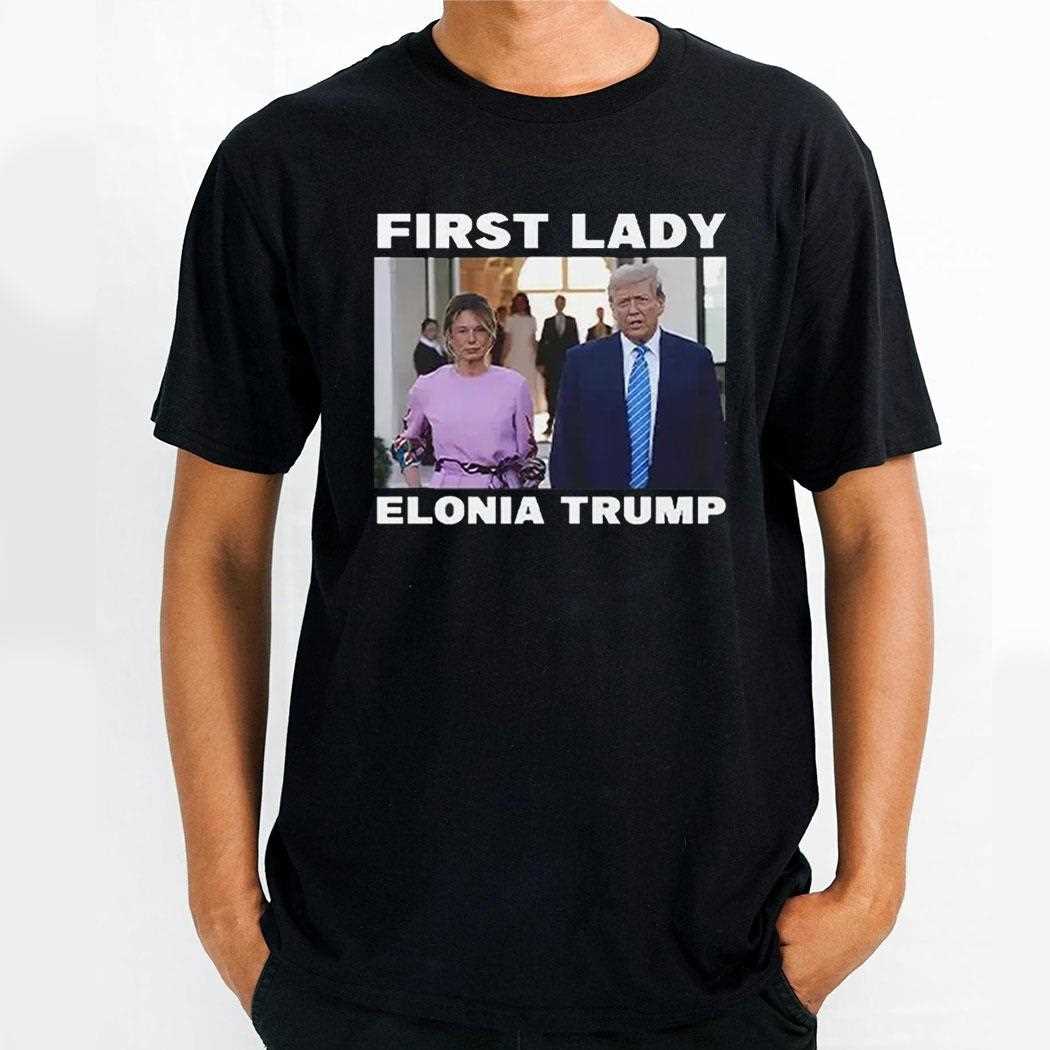 First Lady Elonia Trump Shirt