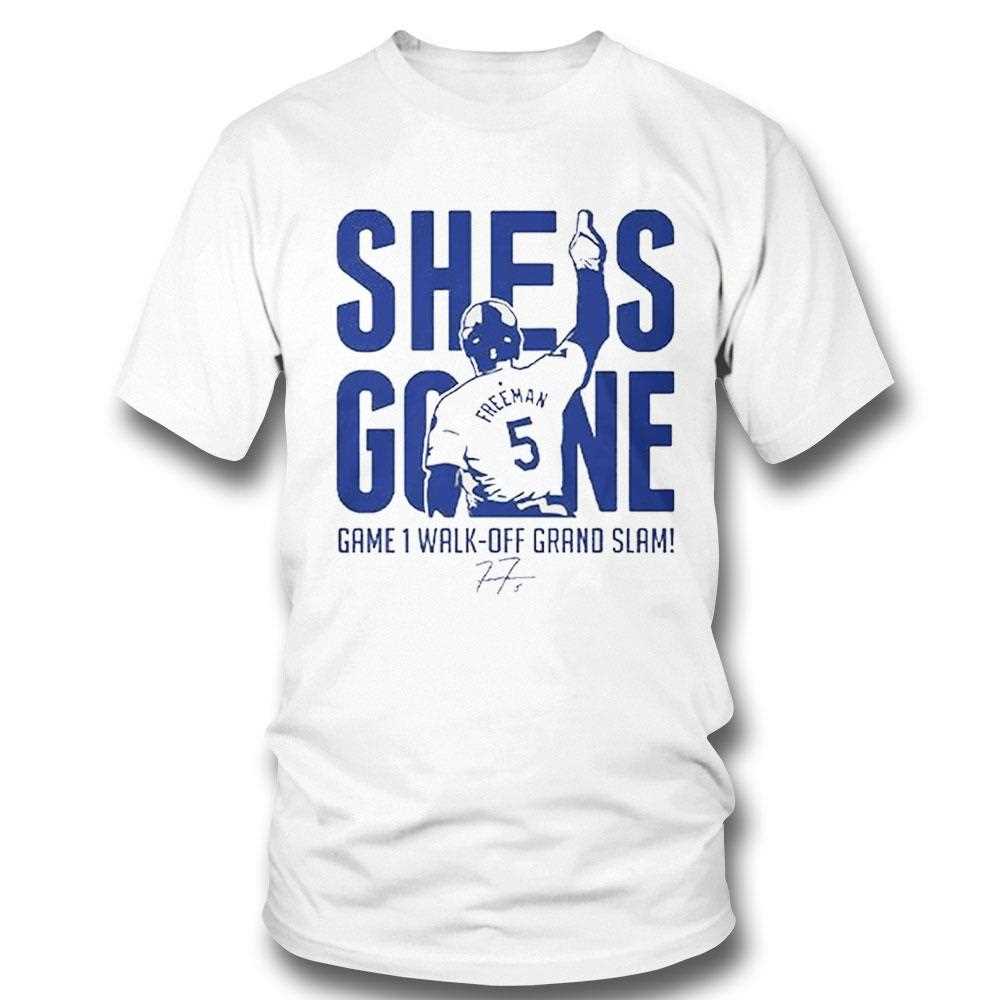 Freddie Freeman She Is Gone Game 1 Walk-off Grand Slam Shirt Hoodie