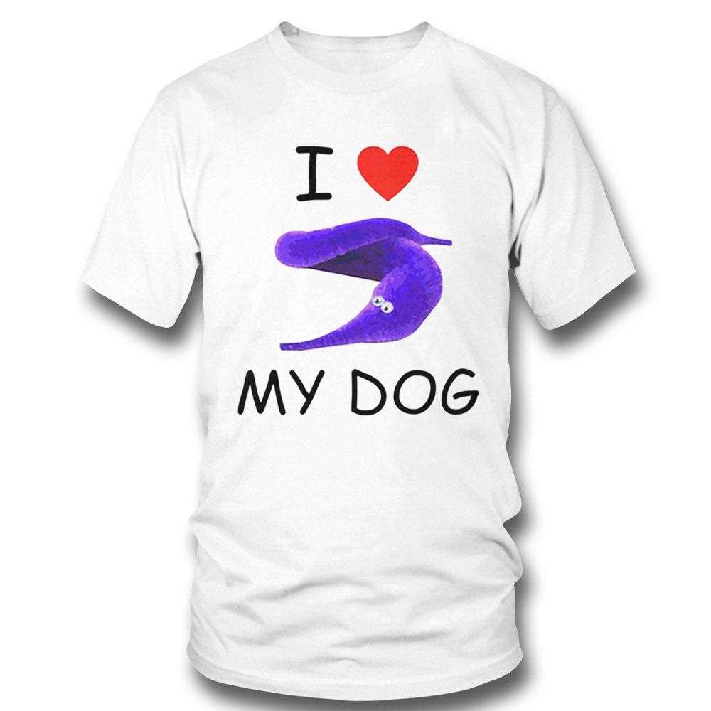 I Love My Dog Silly Worm Shirt