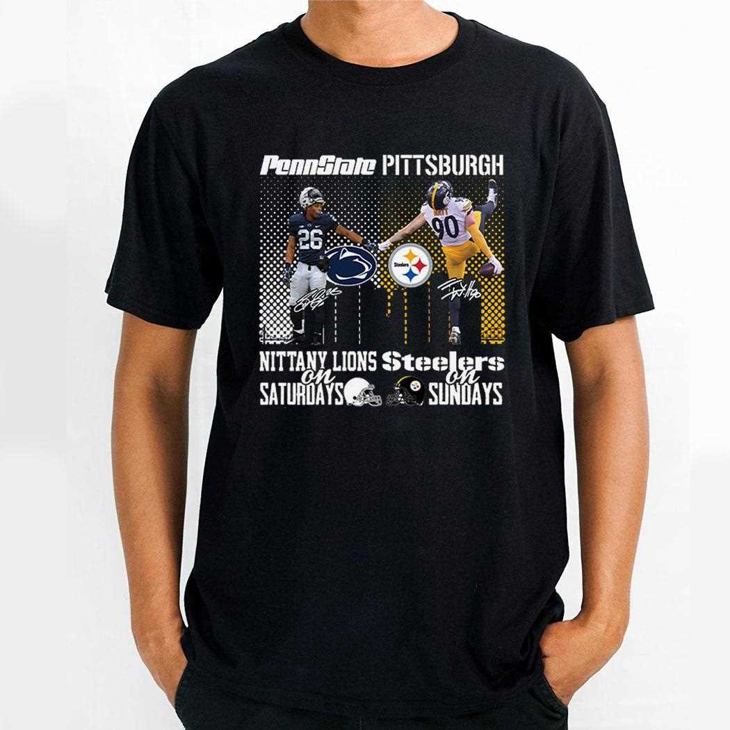 Nittany Lions On Saturday Steelers On Sundays Shirt